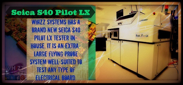 Whizz Systems has a brand new Seica S40